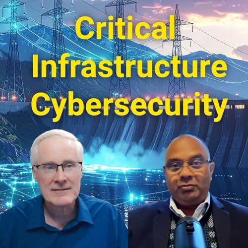 #310 Why IT&ndash;OT Convergence Is the Future of Cybersecurity in Critical Infrastructure