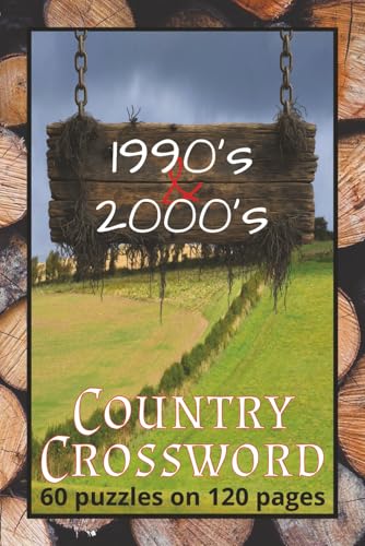 1990's & 2000's Country Crossword: 6x9 inch, 120 pages, 60 puzzles pages, 60 answer pages, 600...