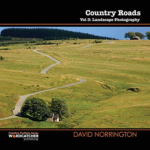 Country Roads: Landscape Photography (Creative Portfolio Series)