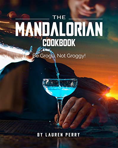 The Mandalorian Cookbook: Be Grogu, Not Groggy! (English Edition)