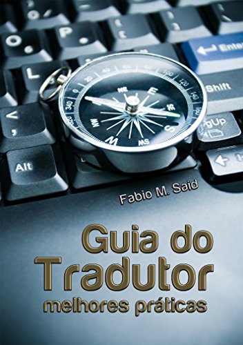 Guia do tradutor: melhores práticas (Portuguese Edition)