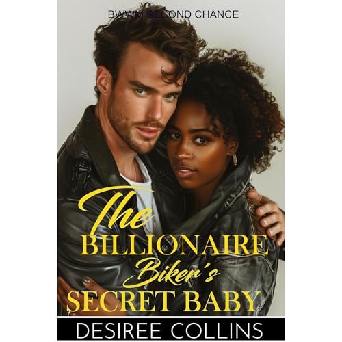 The Billionaire Biker's Secret Baby by Desiree Collins episode artwork
