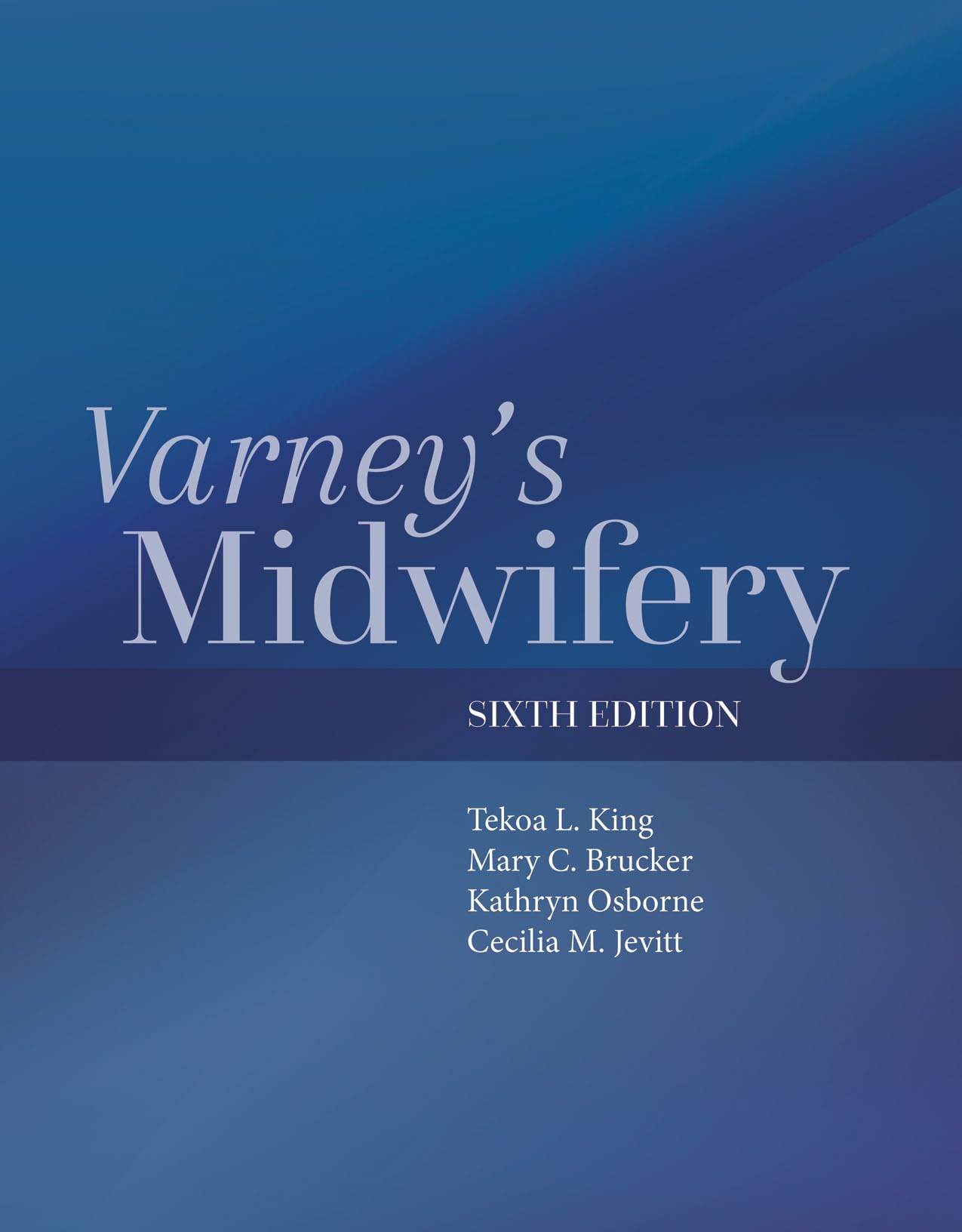Varney's Midwifery: . 6th Edition