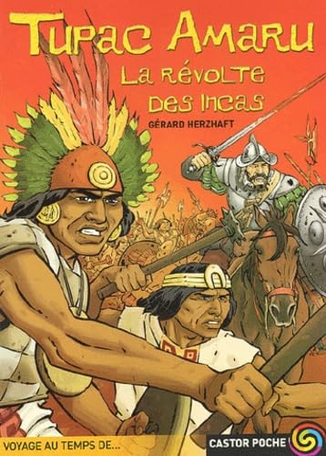 Tupac amaru, la revolte des incas