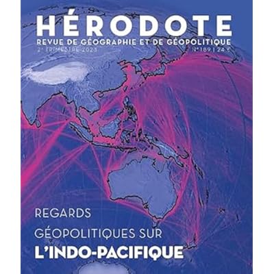 H&eacute;rodote N&deg; 189 - Regards g&eacute;opolitiques sur l'Indo-Pacifique