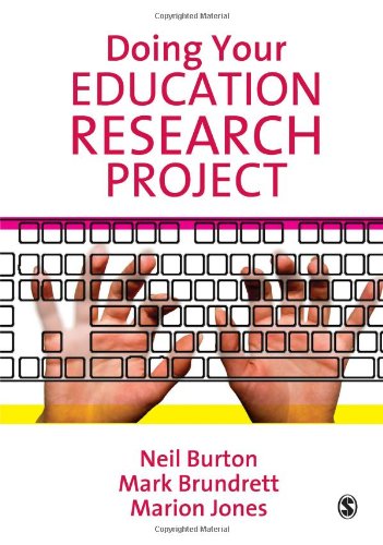 Doing Your Education Research Project : Burton, Neil, Jones, Marion, Brundrett, Mark: Amazon.co ...