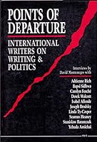 Points of Departure: International Writers on Writing and Politics 0472064711 Book Cover