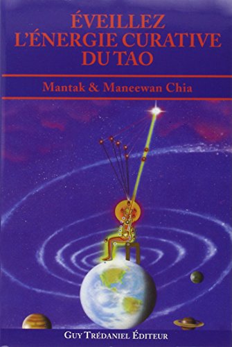 Télécharger Éveillez l'énergie curative du Tao PDF Ebook En Ligne