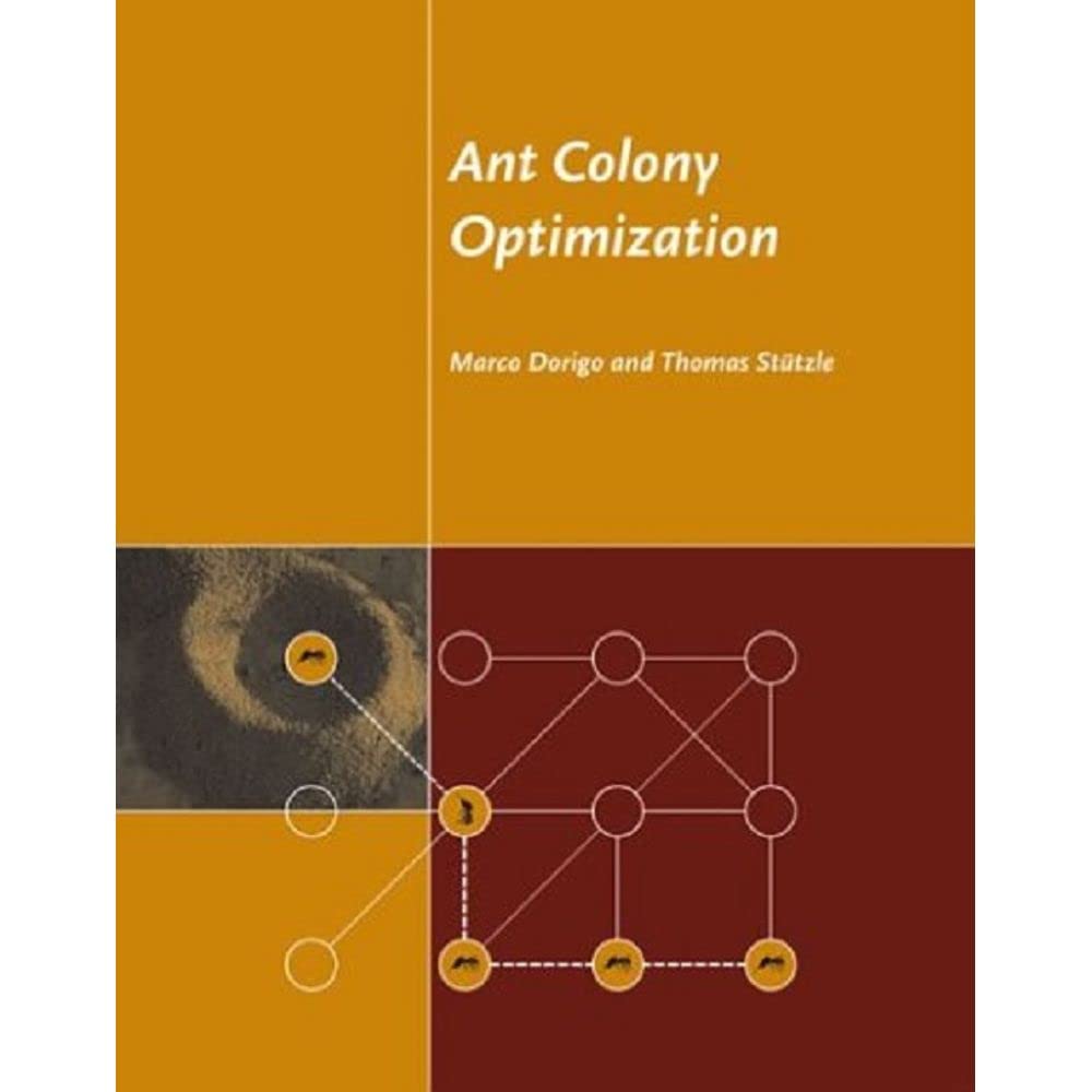 Ant Colony Optimization (A Bradford Book)