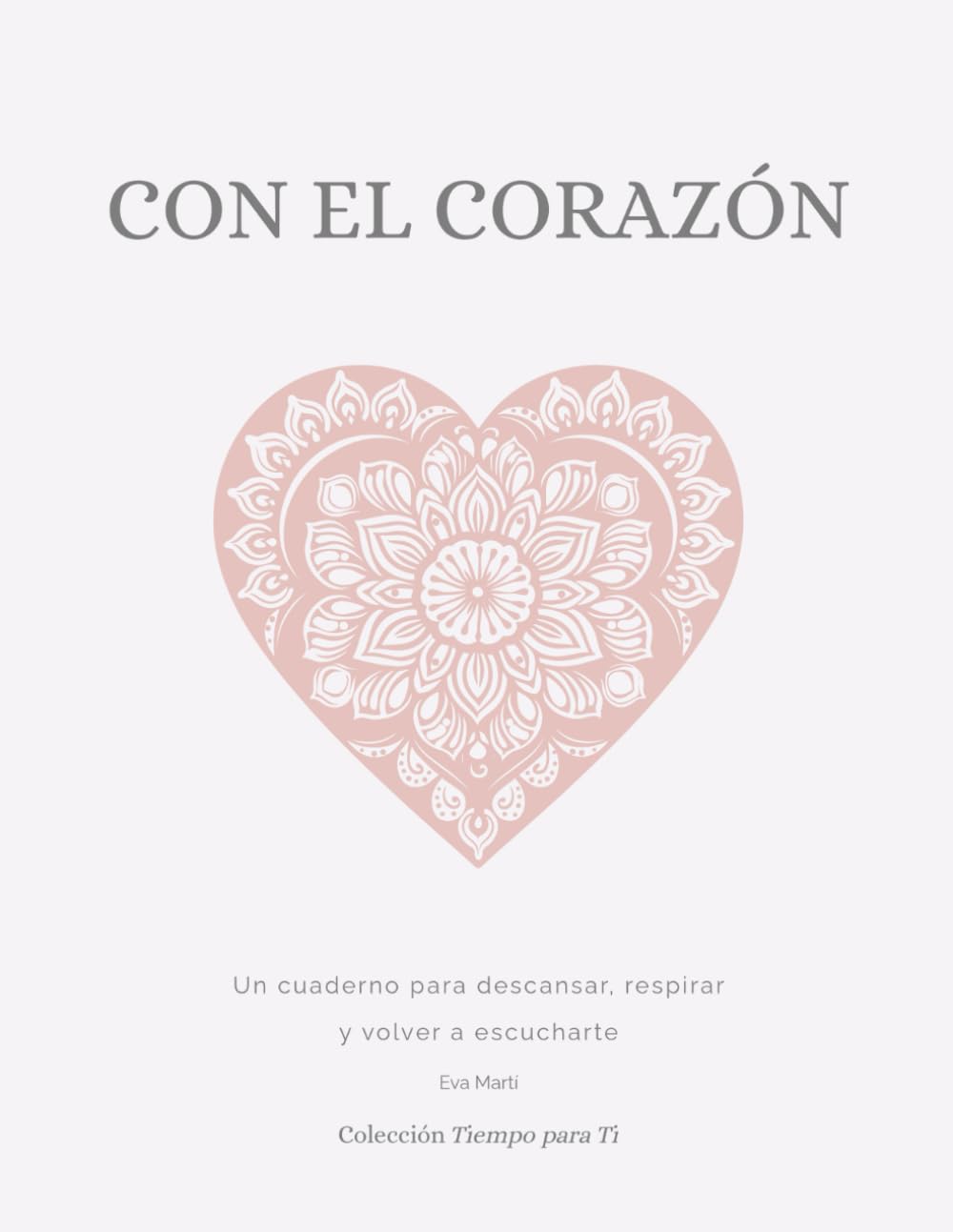 Mandalas colorear adutos. Libro de colorear para adultos: Mandalas de Corazones: 32 Diseños Únicos con Frases Inspiradoras. Disfruta, relájate y da vida a cada corazón.