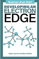 Developing an Electron Edge 1939902398 Book Cover
