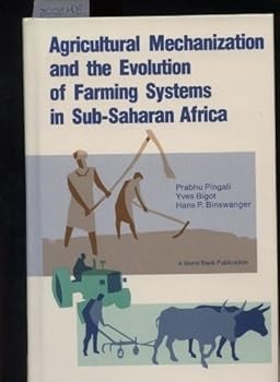 Hardcover Agricultural Mechanization and the Evolution of Farming Systems in Sub-Saharan Africa (World Bank) Book