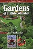 columbia altitude aspect fleece  Gardens of British Columbia: An Altitude Superguide (Altitude Superguides) [Idioma Inglés]
