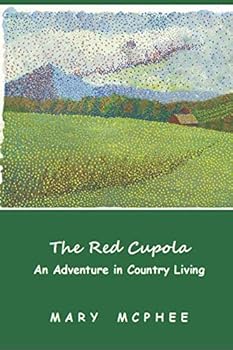 Paperback The Red Cupola: An Adventure in Country Living Book