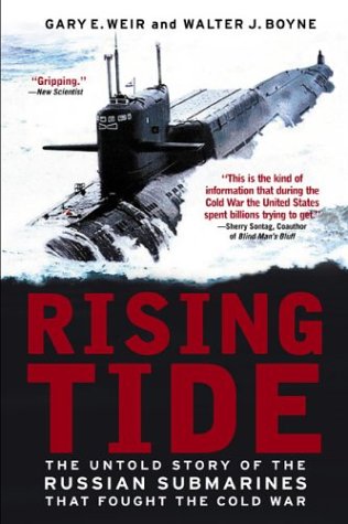Buy Rising Tide: The Untold Story of the Russian Submarines that Fought the Cold War — BookShops.in