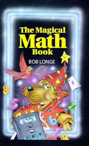 The Magical Math Book: Longe, Bob, Sinclair, Jeff: 9780806999890 ...
