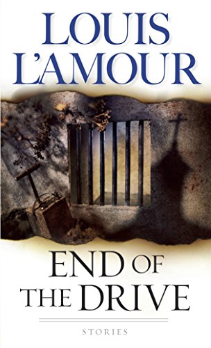 End of the Drive: Stories (Sacketts Book 7)