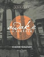Awake O Sleeper: Ephesians 1501014978 Book Cover