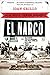 El Narco: Inside Mexico's Criminal Insurgency