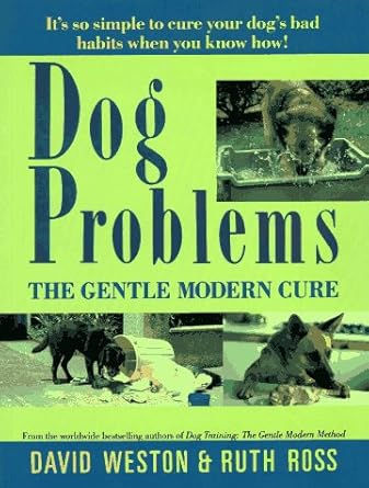 Dog Problems: The Gentle Modern Cure