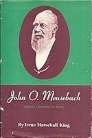 John O.Meusebach 0292736568 Book Cover