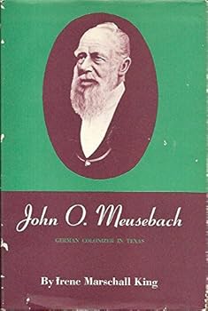 Hardcover John O.Meusebach Book