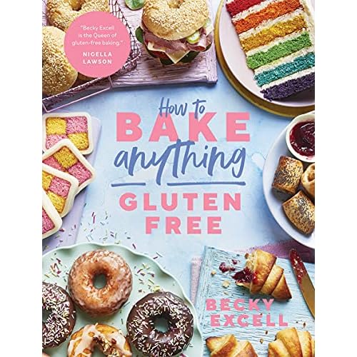 How to Bake Anything Gluten Free (From Sunday Times Bestselling Author): Over 100 Recipes for Everything from Cakes to Cookies, Bread to Festive Bakes, Doughnuts to Desserts Hardcover – 30 Sept. 2021