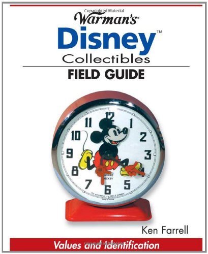 Warman's Disney Collectibles Field Guide: Values And Identification ...