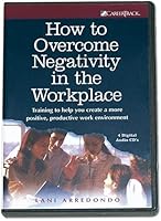How to Overcome Negativity in the Workplace 1933328282 Book Cover