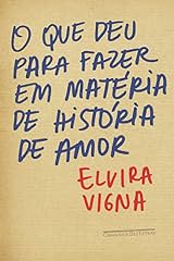 Capa de O que deu para fazer em matéria de história de amor