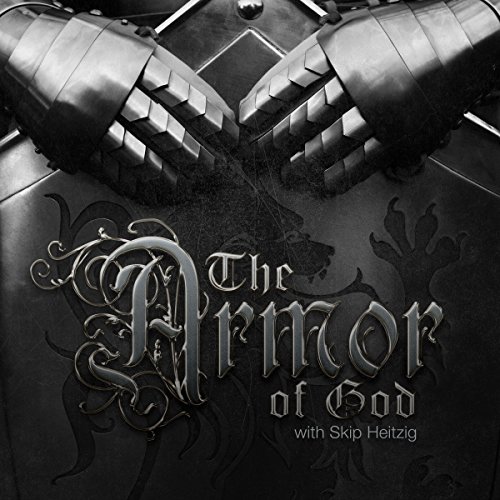 The Armor of God (Audio Download) Skip Heitzig, Skip Heitzig