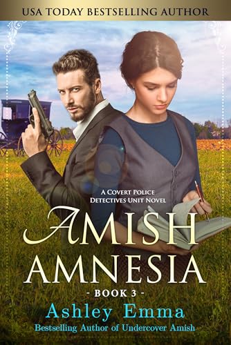 Amish Amnesia : Covert Police Detectives Unit Series, Book 3