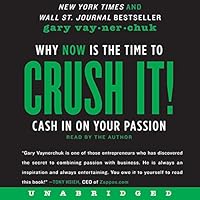 Algopix Similar Product 10 - Crush It Why NOW Is the Time to Cash