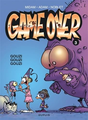 Game over - Tome 3 - Gouzi gouzi gouzi