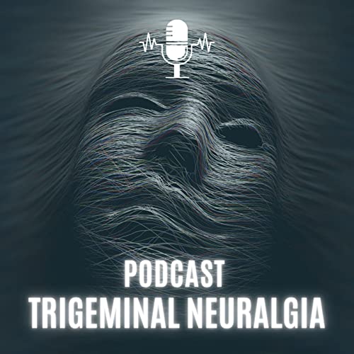 Trigeminal Neuralgia Podcast Por  arte de portada