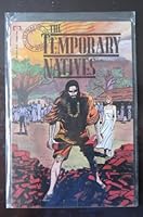 A Tale from the Heart: Temporary Natives 0871356511 Book Cover