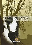 Prendi nota. Poesie sensuali e dell'abbandono