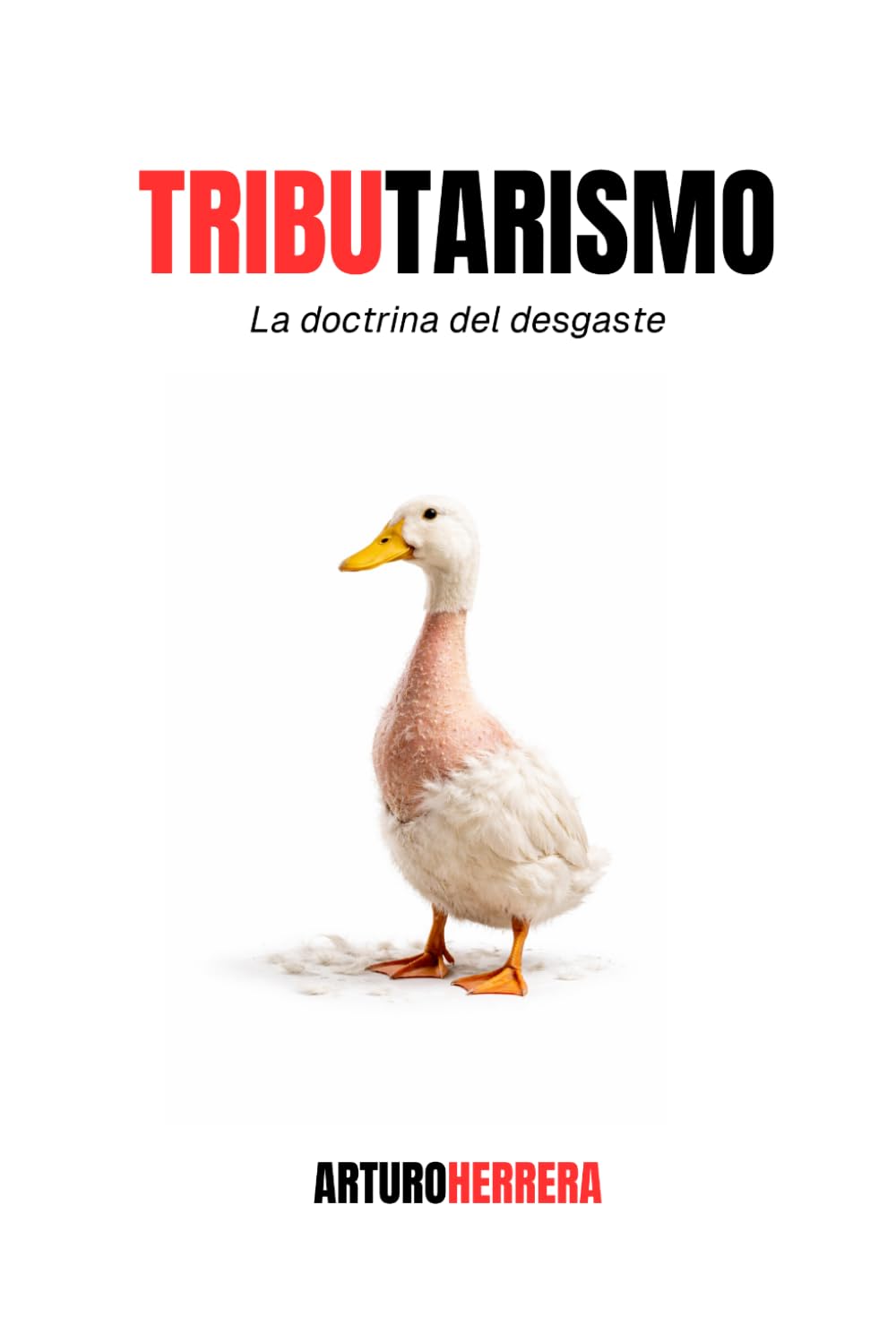 Tributarismo: La doctrina del desgaste