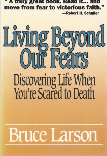 Title: Living beyond our fears Discovering life when your