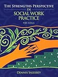 The Strengths Perspective in Social Work Practice (5th Edition)