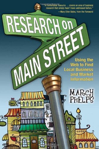 Buy Research on Main Street: Using the Web to Find Local Business and Market Information โ BookShops.in