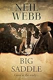  BIG SADDLE a classic historical western adventure novel (Thrilling Western Fiction Tales) (English Edition)