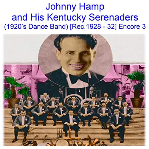 Johnny Hamp & His Kentucky Serenaders