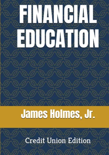 FINANCIAL EDUCATION: Credit Union Edition