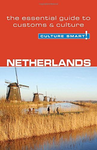 Netherlands - Culture Smart!: the essential guide to customs & culture Paperback – September 5, 2006