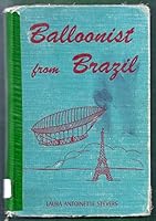 Balloonist from Brazil B001RBDOY0 Book Cover
