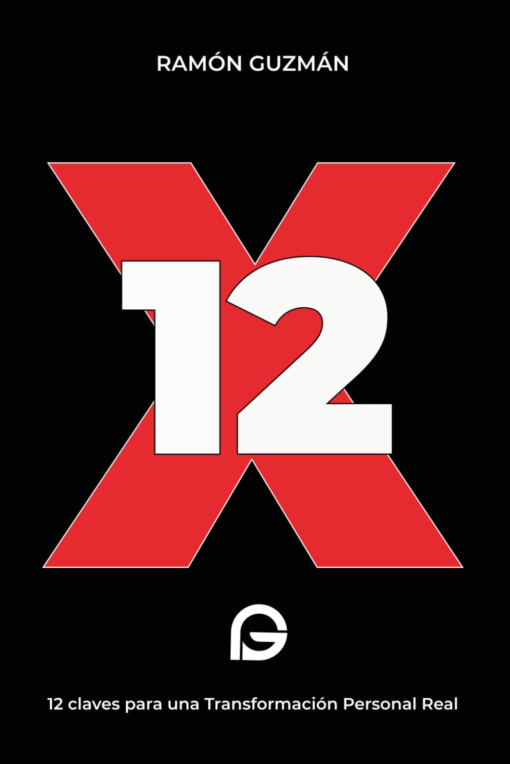12X: 12 claves para una Transformación Personal Real