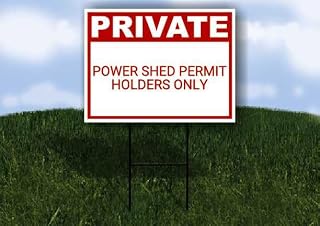 Power Shed Permit Holders Only Private Plastic Sign Red Single Sided 18x24 in. Yard Road Sign w/Stand