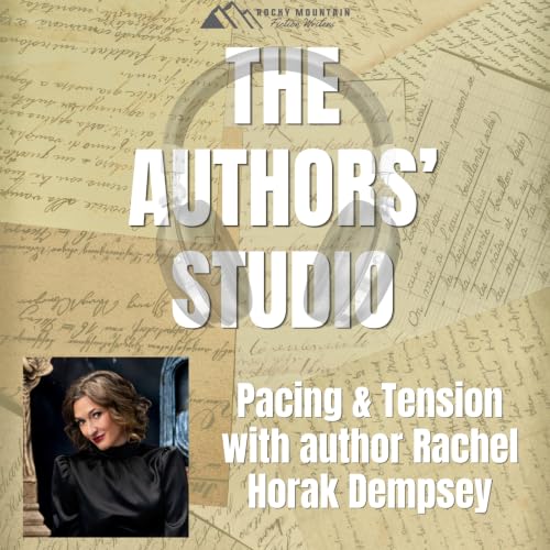 Pacing & Tension with author Rachel Horak Dempsey