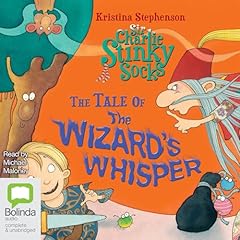 Couverture de Sir Charlie Stinky Socks and the Tale of the Wizard's Whisper